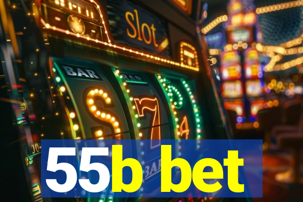 55b bet
